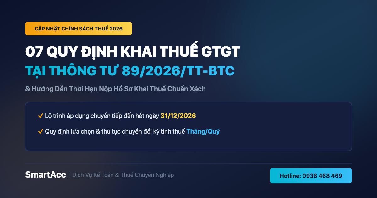 07 quy định khai thuế GTGT theo Thông tư 89/2026/TT-BTC